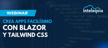 Webinar: Crea apps facilísimo con Blazor y Tailwind CSS